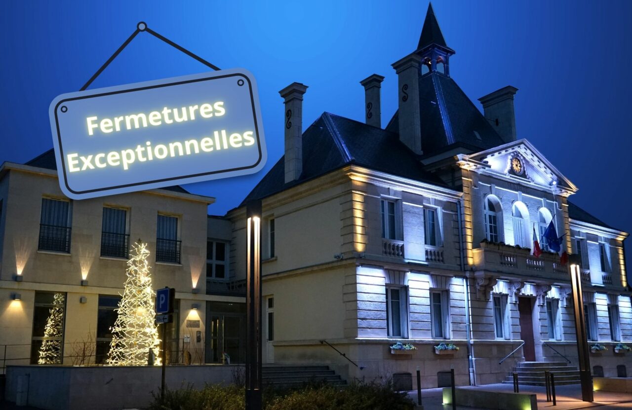 Fermetures Exceptionnelles De La Mairie Mairie De Cormontreuil